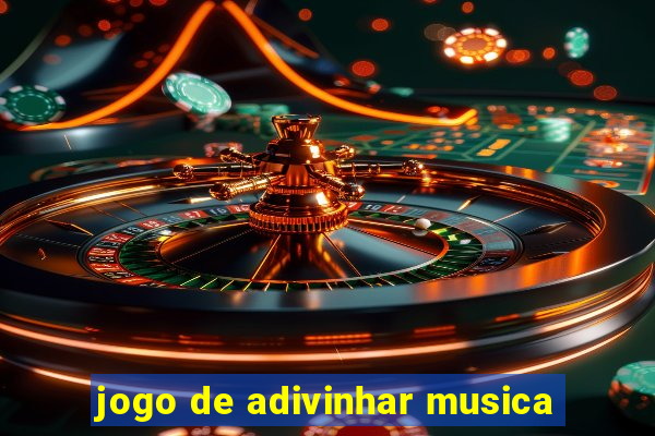 jogo de adivinhar musica